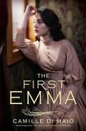 The First Emma di Di Maio Camille Di Maio edito da Wyatt-mackenzie Publishing