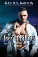 Joey Phillips di Kathi S Barton edito da World Castle Publishing, LLC