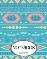 Notebook: Dot-Grid, Graph Grid, Lined, Blank Paper: Indian Pattern: Journal Diary, 110 Pages, 8 X 10 di Lucy Hayden edito da Createspace Independent Publishing Platform