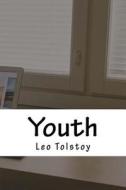 Youth di Leo Nikolayevich Tolstoy edito da Createspace Independent Publishing Platform