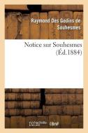 Notice Sur Souhesmes di Des Godins de Souhesmes-R edito da Hachette Livre - Bnf