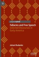 Fallacies and Free Speech di Juhani Rudanko edito da Springer International Publishing