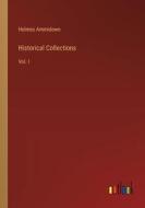 Historical Collections di Holmes Ammidown edito da Outlook Verlag