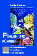 Fühlen und Führen di Baldur Kirchner edito da Gabler Verlag