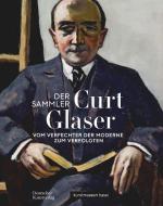 Der Sammler Curt Glaser di Anita Haldemann edito da Deutscher Kunstverlag