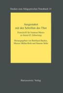 Ausgestattet Mit Den Schriften Des Thot: Festschrift Fur Irmtraut Munro Zu Ihrem 65. Geburtstag edito da Harrassowitz