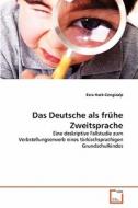 Das Deutsche als frühe Zweitsprache di Esra Hack-Cengizalp edito da VDM Verlag