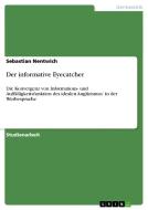 Der Informative Eyecatcher di Sebastian Nentwich edito da Grin Publishing