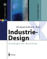 Kompendium des Industrie-Design di Heinz Habermann edito da Springer Berlin Heidelberg