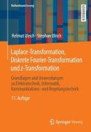 Laplace-Transformation, Diskrete Fourier-Transformation und z-Transformation di Helmut Ulrich, Stephan Ulrich edito da Springer-Verlag GmbH