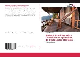 Sistema Administrativo-Contable con aplicación de Costos para Hostales di Kalina Manjarrez edito da EAE