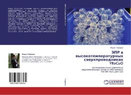 Epr V Vysokotemperaturnykh Sverkhprovodnikakh Ybacuo di Gafurov Marat edito da Lap Lambert Academic Publishing