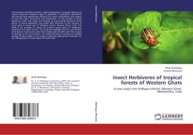 Insect Herbivores of tropical forests of Western Ghats di Amol Mamlayya, Ganesh Bhawane edito da LAP Lambert Academic Publishing