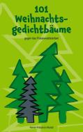 101 Weihnachtsgedichtbäume di Renier-Fréduman Mundil edito da Books on Demand