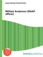 William Anderson (raaf Officer) di Jesse Russell, Ronald Cohn edito da Book On Demand Ltd.