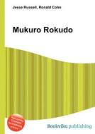 Mukuro Rokudo di Jesse Russell, Ronald Cohn edito da Book On Demand Ltd.