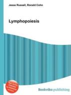 Lymphopoiesis edito da Book On Demand Ltd.