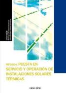 Puesta en servicio y operación de instalaciones solares térmicas di José Cano Pina edito da Cano Pina S.L.