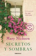 Secretos y sombras di Mary Nickson edito da Debolsillo