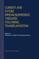 Current and Future Immunosuppressive Therapies Following Transplantation edito da Springer-Verlag GmbH
