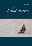 Silent Sorrows di Pihla Pokki edito da Books on Demand