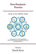 Post-Pandemic Practice: Tools of the TESOL Trade di David Kent edito da BOKBOKSEOGA