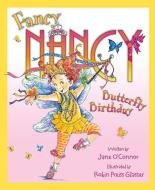 Fancy Nancy and the Butterfly Birthday di Jane O'Connor edito da HarperCollins Publishers