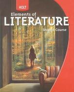 Holt Elements of Literature, Second Course di Kylene Beers, Carol Jago, Deborah Appleman edito da Holt McDougal
