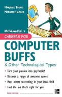 Careers for Computer Buffs and Other Technological Types, 3rd Edition di Marjorie Eberts, Margaret Gisler edito da MCGRAW HILL BOOK CO