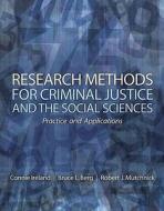 Research Methods For Criminal Justice And The Social Sciences di Robert J. Mutchnick, Bruce L. Berg, Connie Ireland edito da Pearson Education (us)