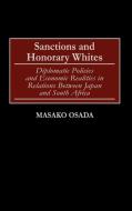 Sanctions and Honorary Whites di Masako Osada edito da Greenwood Press