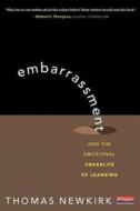 Embarrassment: And the Emotional Underlife of Learning di Thomas Newkirk edito da HEINEMANN EDUC BOOKS