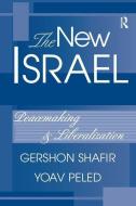 The New Israel di Gershon Shafir, Yoav Peled edito da Taylor & Francis Ltd