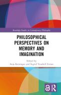 Philosophical Perspectives On Memory And Imagination edito da Taylor & Francis Ltd