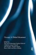 Occupy! A Global Movement edito da Taylor & Francis Ltd