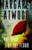 The Year of the Flood di Margaret Atwood edito da Nan A. Talese