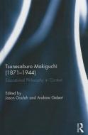 Tsunesaburo Makiguchi (1871-1944) edito da Taylor & Francis Ltd