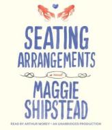 Seating Arrangements di Maggie Shipstead edito da Random House Audio Publishing Group