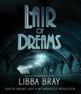 Lair of Dreams: A Diviners Novel di Libba Bray edito da Listening Library (Audio)
