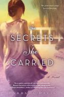 The Secrets She Carried di Barbara Davis edito da New American Library