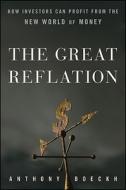The Great Reflation di J. Anthony Boeckh edito da John Wiley & Sons
