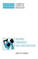 Seeing Through Self-Deception di Annette Barnes edito da Cambridge University Press