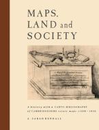 Maps, Land and Society di A. Sarah Bendall edito da Cambridge University Press