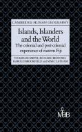 Islands, Islanders and the World di Tim Bayliss-Smith, Richard Bedford, Harold Brookfield edito da Cambridge University Press