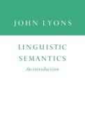 Linguistic Semantics di John Lyons, Lyons John edito da Cambridge University Press