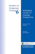 Multilingual Glossary of Language Testing Terms di Alte Members edito da Cambridge University Press