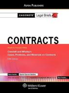 Casenote Legal Briefs: Contracts, Keyed to Crandall and Whaley's Cases, Problems, and Materials on Contracts, 5th Ed. di Casenotes, Casenote Legal Briefs edito da Aspen Publishers