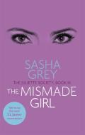 The Mismade Girl di Sasha Grey edito da Little, Brown Book Group