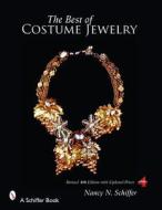 Best of Costume Jewelry, The di Nancy Schiffer edito da Schiffer Publishing Ltd