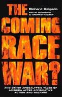 The Coming Race War di Richard Delgado edito da New York University Press